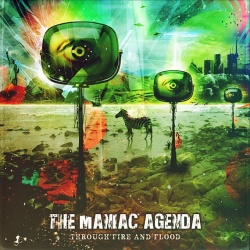 The Maniac Agenda - Through Fire And Food