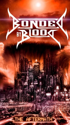 Bonded By Blood – The Aftermath